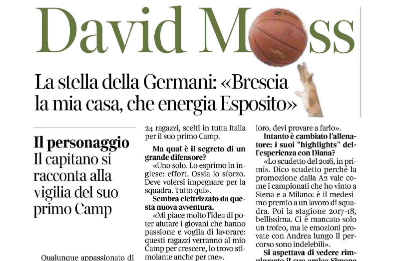 Corriere della Sera/Brescia: David MOSS. “Brescia la mia casa, che energia Esposito”.
